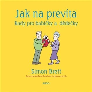 Obálka knihy Jak na prevíta. Rady pro babičky a dědečky