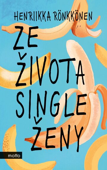 Obálka knihy Ze života single ženy