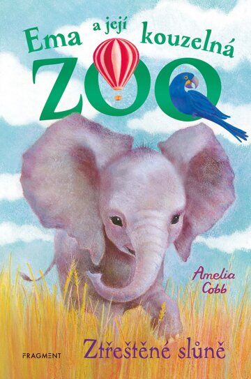 Obálka knihy Ema a její kouzelná ZOO - Ztřeštěné slůně