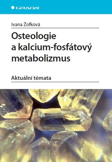 Obálka knihy Osteologie a kalcium-fosfátový metabolizmus