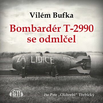 Obálka audioknihy Bombardér T-2990 se odmlčel