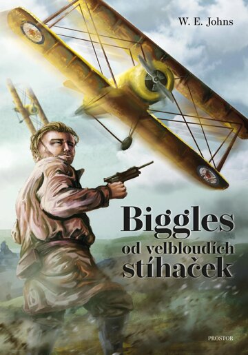 Obálka knihy Biggles od velbloudích stíhaček
