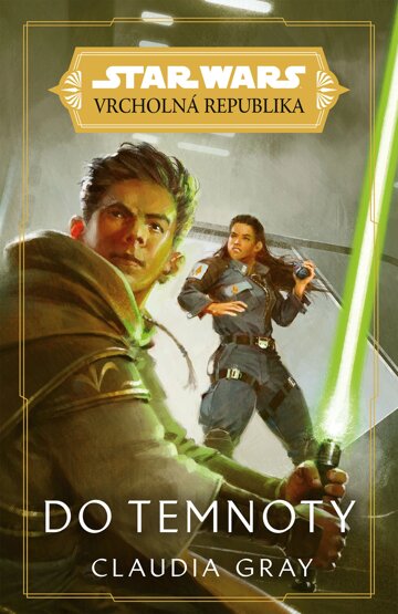 Obálka knihy Star Wars - Vrcholná Republika - Do temnoty