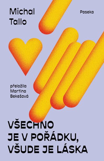 Obálka knihy Všechno je v pořádku, všude je láska