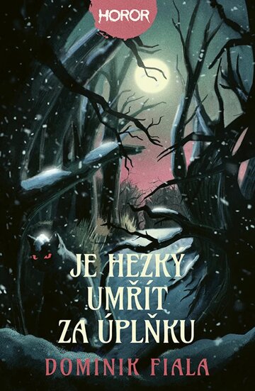 Obálka knihy Je hezký umřít za úplňku