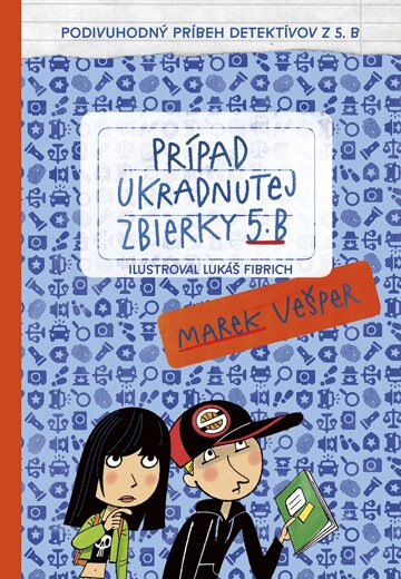 Obálka knihy Prípad ukradnutej zbierky 5. B