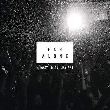 Obálka uvítací melodie Far Alone feat. E-40 & Jay Ant