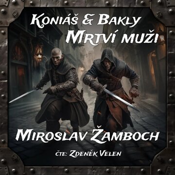 Obálka audioknihy Koniáš a Bakly - Mrtví muži