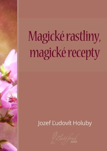 Obálka knihy Magické rastliny, magické recepty