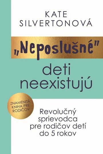 Obálka knihy „Neposlušné“ deti neexistujú