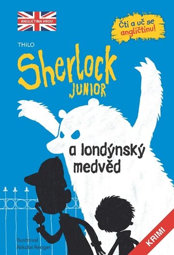 Obálka knihy Sherlock JUNIOR a londýnský medvěd