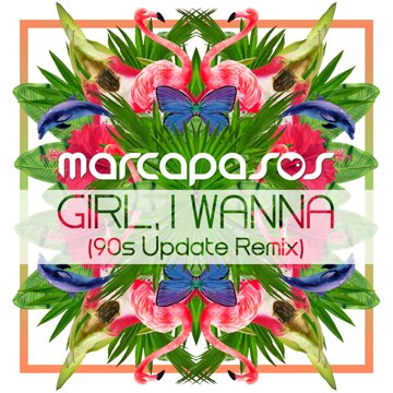 Obálka uvítací melodie Girl, I Wanna (#90s Update Remix)