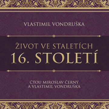 Obálka audioknihy Život ve staletích: 16. století