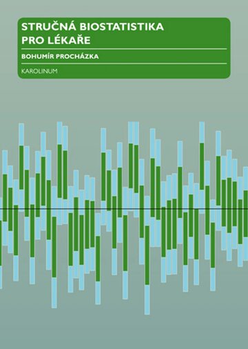 Obálka knihy Stručná biostatistika pro lékaře