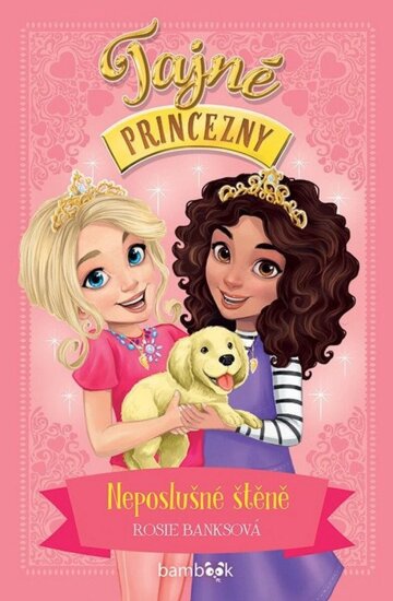 Obálka knihy Tajné princezny – Neposlušné štěně
