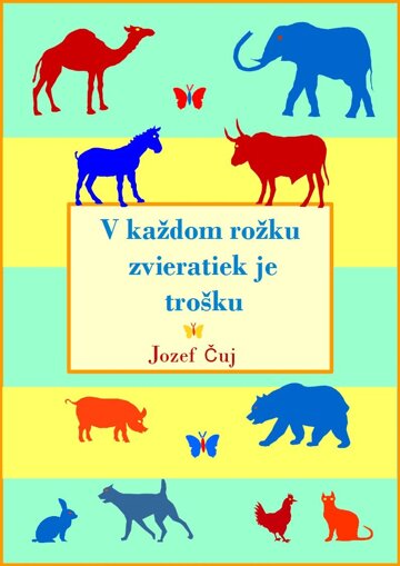 Obálka knihy V každom rožku zvieratiek je trošku