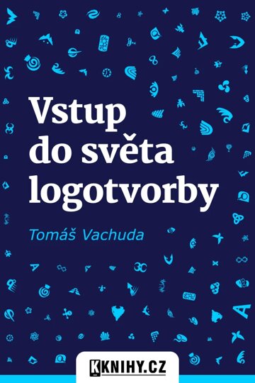 Obálka knihy Vstup do světa logotvorby