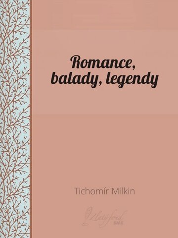 Obálka knihy Romance, balady, legendy