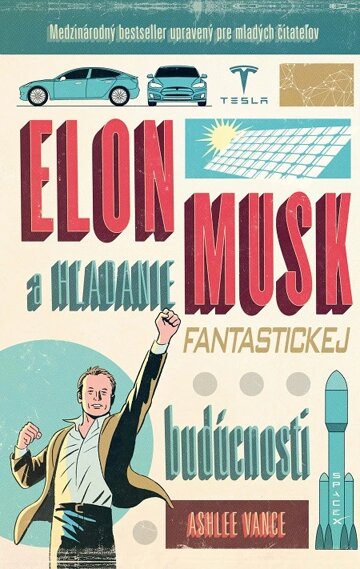 Obálka knihy Elon Musk - hľadanie fantastickej budúcnosti