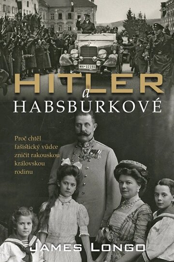 Obálka knihy Hitler a Habsburkové