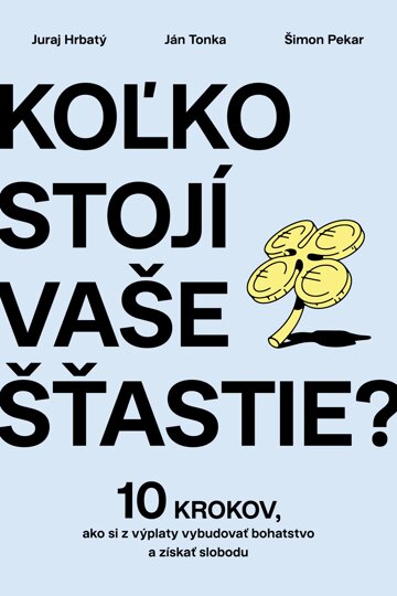 Obálka knihy Koľko stojí vaše šťastie?