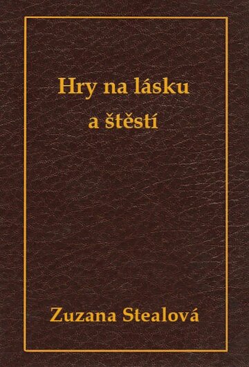 Obálka knihy Hry na lásku a štěstí