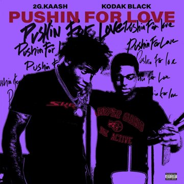 Obálka uvítací melodie Pushin for Love (feat. Kodak Black)
