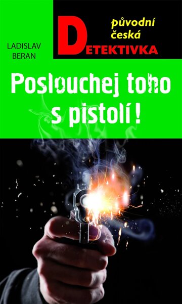 Obálka knihy Poslouchej toho s pistolí