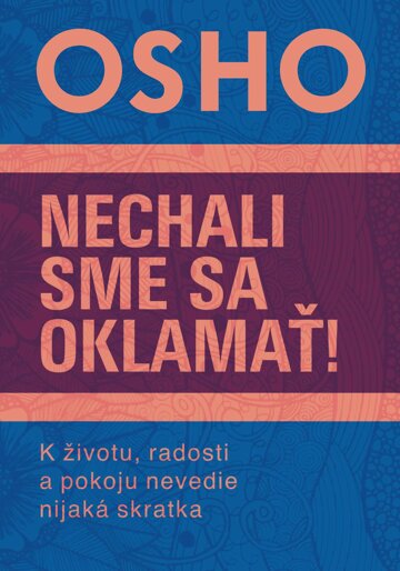 Obálka knihy Nechali sme sa oklamať!