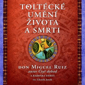 Obálka audioknihy Toltécké umění života a smrti