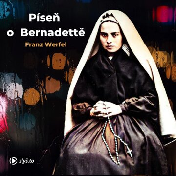 Obálka audioknihy Píseň o Bernadettě
