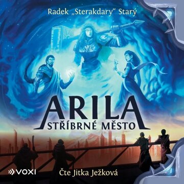 Obálka audioknihy Arila: Stříbrné město