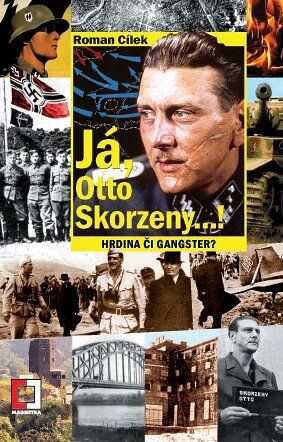 Obálka knihy Já, Otto Skorzeny...!