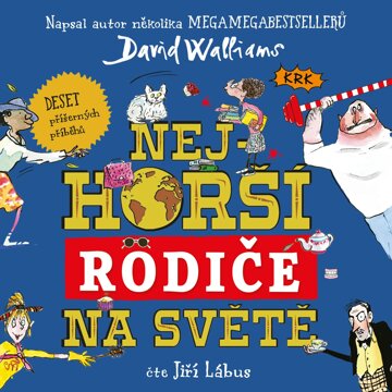 Obálka audioknihy Nejhorší rodiče na světě