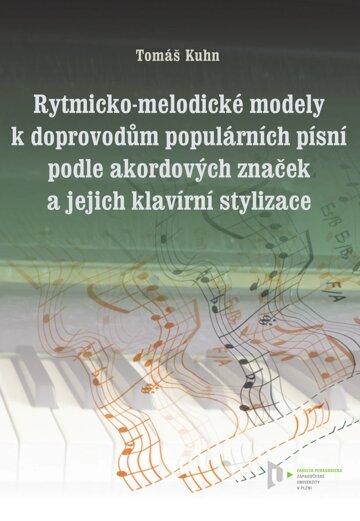 Obálka knihy Rytmicko-melodické modely k doprovodu populárních písní podle akordových značek a jejich klavírní stylizace