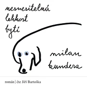 Nesnesitelná lehkost bytí