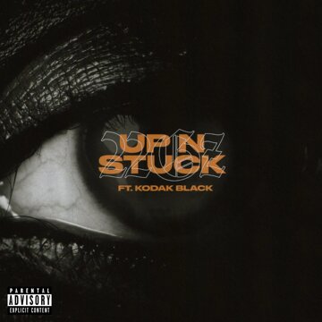 Obálka uvítací melodie Up N Stuck (feat. Kodak Black)