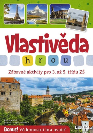 Obálka knihy Vlastivěda hrou - Zábavné aktivity pro 3. až 5. třídu ZŠ