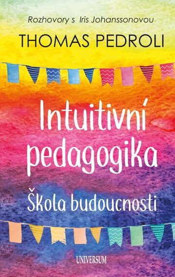 Obálka knihy Intuitivní pedagogika: Rozhovory s Iris