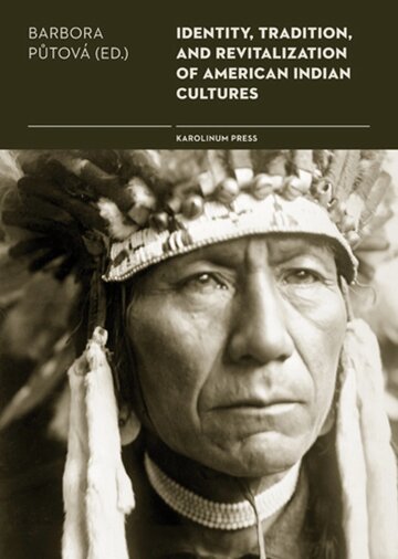 Obálka knihy Identity, Tradition and Revitalisation of American Indian Culture