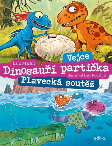 Obálka knihy Dinosauří partička: Vejce, Plavecká soutěž