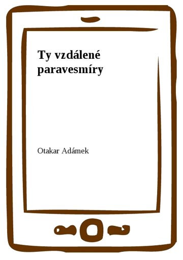 Obálka knihy Ty vzdálené paravesmíry