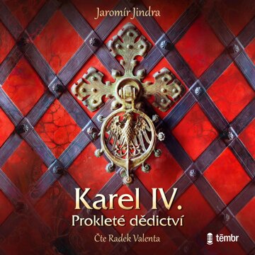 Obálka audioknihy Karel IV. – Prokleté dědictví