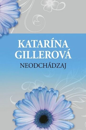 Obálka knihy Neodchádzaj