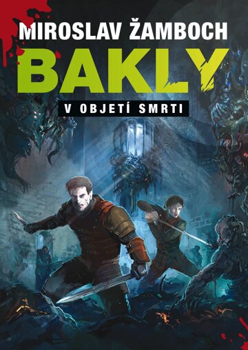 Obálka knihy Bakly - V objetí smrti