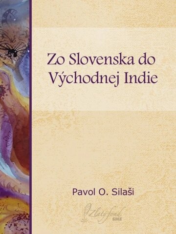 Obálka knihy Zo Slovenska do východnej Indie