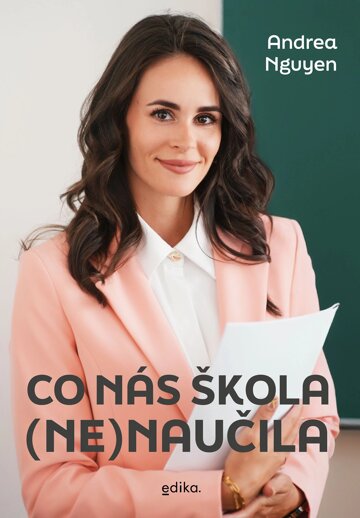Obálka knihy Co nás škola (ne)naučila