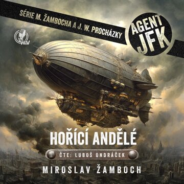 Obálka audioknihy Agent JFK - Hořící andělé