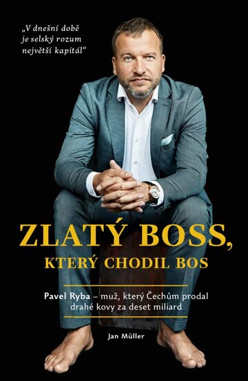 Obálka knihy Zlatý boss, který chodil bos