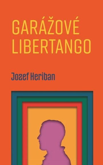 Obálka knihy Garážové Libertango